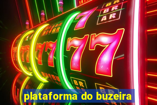 plataforma do buzeira